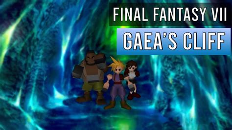 ff7 gaea's cliff.